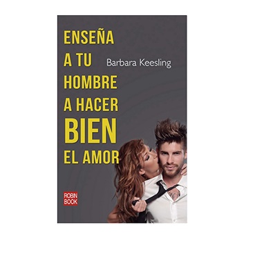 ENSEÑA A TU HOMBRE A HACER BIEN EL AMOR