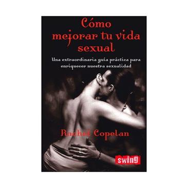 COMO MEJORAR TU VIDA SEXUAL